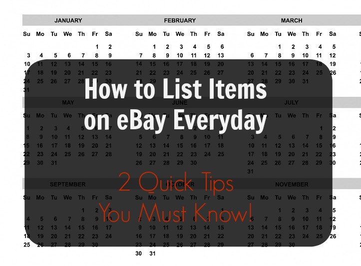 List Items on eBay Everyday – 2 Easy Tips You Must Follow
